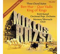Cincinnati Pops Orchestra & Erich Kunzel - Miklos Rozsa: Ben Hur, Quo Vadis & King of Kings