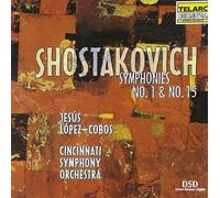 Cincinnati Symphony Orchestra & Jesus Lopez-Cobos - Shostakovich: Symphonies Nos. 1 and 15