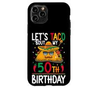 Cinco De Mayo Fiesta Let's Taco 'Bout My 50th Birthday Case for iPhone 11 Pro