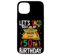 Cinco De Mayo Fiesta Let's Taco 'Bout My 50th Birthday Case for iPhone 13