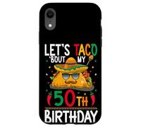 Cinco De Mayo Fiesta Let's Taco 'Bout My 50th Birthday Case for iPhone XR