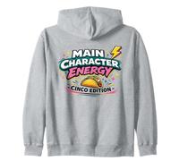 Cinco de Mayo Fiesta Party May 5 - Main Character Energy Zip Hoodie