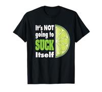 Cinco de Mayo Its Not Going to Suck Itself Lime Design T-Shirt