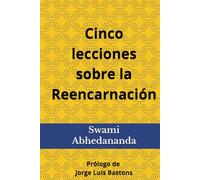 Cinco lecciones sobre la Reencarnación