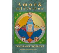 CINCO PANES Y DOS PECES (Amor & misterios)