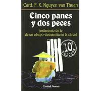 Cinco panes y dos peces, testimonio de fe de un obispo vietnamita en la cárcel