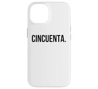 Cincuenta. Spanish 50th Birthday cool Fiesta/party Case for iPhone 14