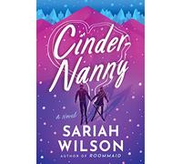 Cinder-Nanny: A Novel