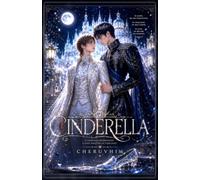 CINDERELLA: A Fairy Tale Reimagined - A BL Fantasy Romance