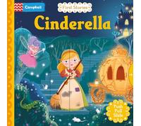 Cinderella: A Push, Pull, Slide retelling of a beloved magical fairy tale for toddlers (Campbell First Stories)