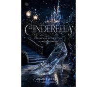 CINDERELLA: Christmas Love Story (Modern Fairy Tales)