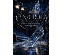 CINDERELLA: Christmas Love Story (Modern Fairy Tales)