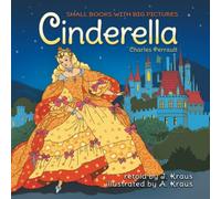 CINDERELLA: Cute Fairy Tale with Pictures for Kids. Great to Read Aloud for Toddlers Ages 2-6. Most Beautiful Bedtime Stories for Children. Funny ... Dad will like (Small books with big pictures)
