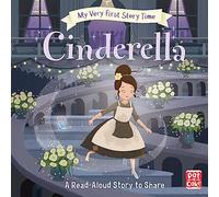 Cinderella: Fairy Tale with picture glossary and an activity (My Very First Story Time)