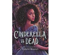 Cinderella Is Dead