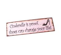 Cinderella Is Proof...sign by Heaven Sends