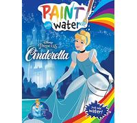 Cinderella: Paint with Water (Disney Princess) (Disney Princess)