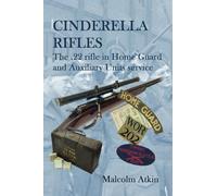 Cinderella Rifles: The .22 rifle in Home Guard and Auxiliary Units service