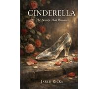 Cinderella: The Beauty That Remains