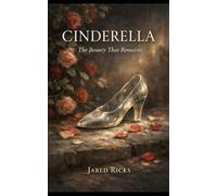 Cinderella: The Beauty That Remains