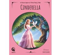 Cinderella: The classic Brothers Grimm tale, beautifully retold in rhyming verse. (Once-Upon-a-Time Fairy Tales)