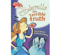 Cinderella: The Terrible Truth (Race Ahead with Reading)