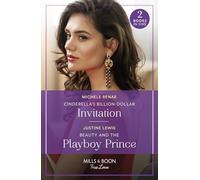 Cinderella's Billion-Dollar Invitation / Beauty And The Playboy Prince