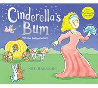 Cinderella's Bum by Nicholas Allan (5-Feb-2004) Paperback