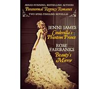 Cinderella's Phantom Prince and Beauty's Mirror