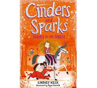 Cinders and Sparks: Fairies in the Forest: (Cinders and Sparks Book 2)