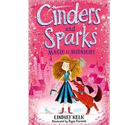 Cinders and Sparks: Magic at Midnight: (Cinders and Sparks Book 1)
