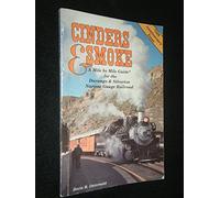 Cinders & Smoke: A Mile by Mile Guide for the Durango & Silverton Narrow Gauge Railroad