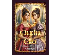 Cindy and Ella: A Retelling of Cinderella (The Fairy Tale Twins)