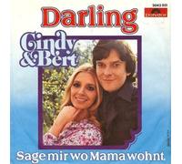 CINDY & BERT - Darling / Sage mir wo Mama wohnt / 2042 051