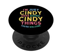 Cindy Here Doing Cindy Things Funny Cindy Name PopSockets Adhesive PopGrip