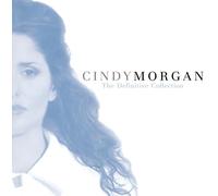 CINDY MORGAN - Definitive Collection: Unpublished Exclusive