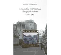 Cine chileno en el Santiago del apagón cultural (1980-1989)