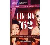 Cinema '62: The Greatest Year at the Movies