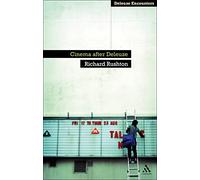 Cinema After Deleuze (Deleuze Encounters)