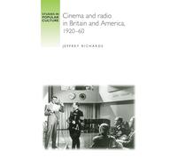 Cinema and Radio in Britain and America, 1920-60 (Studies in Popular Culture)