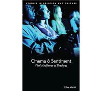 Cinema and Sentiment: Film's Challenge to Theology (Studies in Religion and Culture (Paperback))