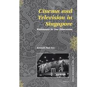 Cinema and Television in Singapore: Resistance in One Dimension: 16 (Social Sciences in Asia, 16)