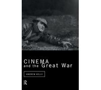 Cinema and the Great War (Cinema and Society)