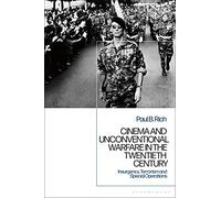 Cinema and Unconventional Warfare in the Twentieth Century: Insurgency, Terrorism and Special Operations