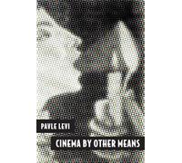 Cinema by Other Means