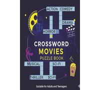 Cinema Crosswords: Movie Lovers’ Puzzle Book: Entertaining Crossword Puzzles Featuring Films, Actors, Directors & Screen Trivia-A Must-Have for Movie Buffs! 6x9 110 pages