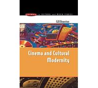 CINEMA & CULTURAL MODERNITY (Issues in Cultural and Media Studies (Paperback))