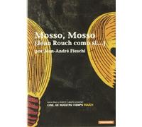 "Cinéma, De Notre Temps" Mosso, Mosso - Jean Rouch Comme Si … (1997) (Import)