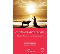 Cinéma et mythologie: Varda, Resnais, Honoré, Annaud