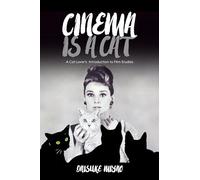 Cinema Is a Cat: A Cat Lover’s Introduction to Film Studies